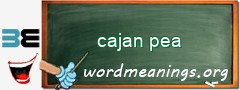 WordMeaning blackboard for cajan pea